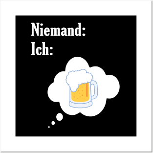 Niemand: Ich: Bier Posters and Art